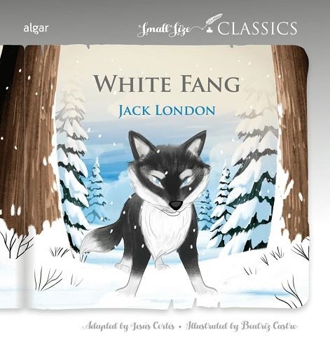 WHITE FANG | 9788491429333 | JACK LONDON, JACK LONDON | Llibreria La Gralla | Llibreria online de Granollers