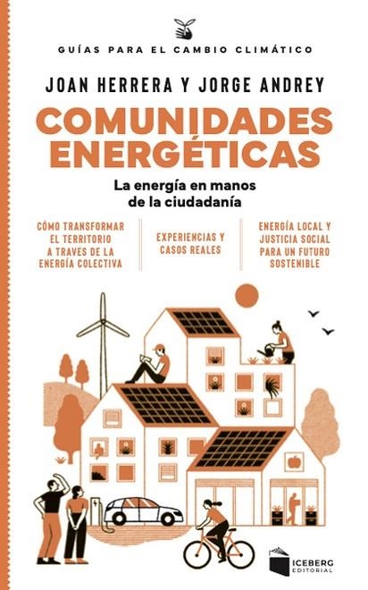 COMUNIDADES ENERGÉTICAS | 9788412954647 | HERRERA, JOAN ;  ANDREY, JORGE | Llibreria La Gralla | Librería online de Granollers