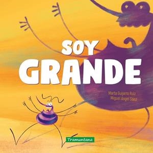 SOY GRANDE | 9791387884123 | GUIJARRO RUIZ, MARTA | Llibreria La Gralla | Librería online de Granollers