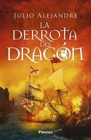 DERROTA DEL DRAGÓN, LA | 9791387787530 | ALEJANDRE, JULIO | Llibreria La Gralla | Llibreria online de Granollers