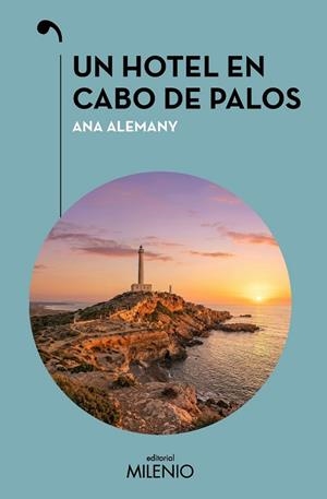 HOTEL EN CABO DE PALOS, UN | 9791399135435 | ALEMANY GIL, ANA | Llibreria La Gralla | Llibreria online de Granollers