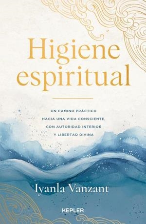 HIGIENE ESPIRITUAL | 9788419656278 | VANZANT, IYANLA | Llibreria La Gralla | Librería online de Granollers