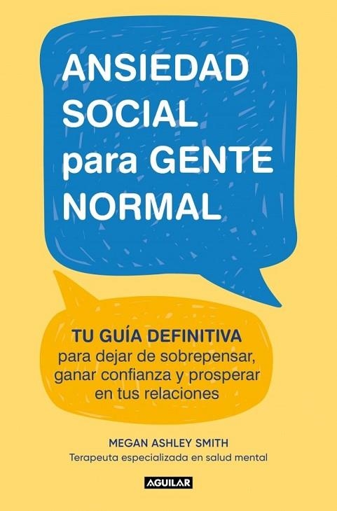 ANSIEDAD SOCIAL PARA GENTE NORMAL | 9788403526686 | SMITH, MEGAN ASHLEY | Llibreria La Gralla | Llibreria online de Granollers