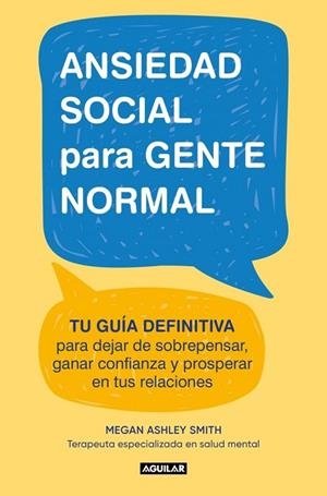 ANSIEDAD SOCIAL PARA GENTE NORMAL | 9788403526686 | SMITH, MEGAN ASHLEY | Llibreria La Gralla | Llibreria online de Granollers
