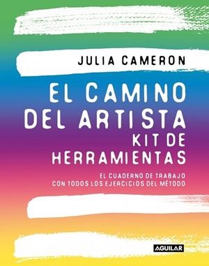 CAMINO DEL ARTISTA. KIT DE HERRAMIENTAS, EL | 9788403526587 | CAMERON, JULIA | Llibreria La Gralla | Llibreria online de Granollers
