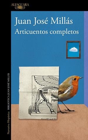 ARTICUENTOS COMPLETOS | 9788420477985 | MILLÁS, JUAN JOSÉ | Llibreria La Gralla | Librería online de Granollers