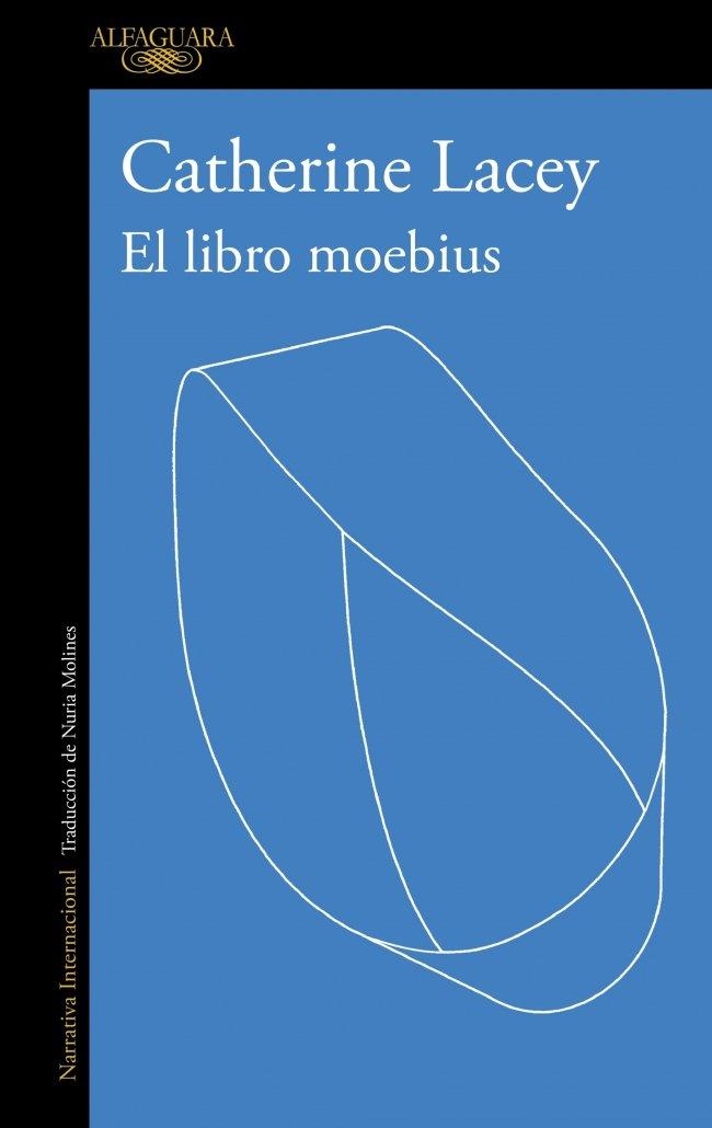 LIBRO MOEBIUS, EL | 9788410496767 | LACEY, CATHERINE | Llibreria La Gralla | Llibreria online de Granollers