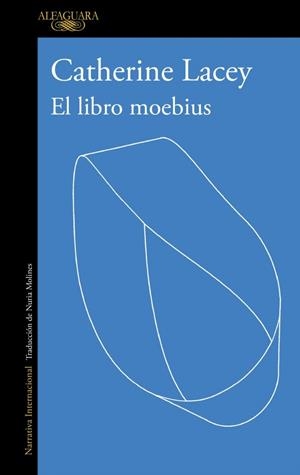 LIBRO MOEBIUS, EL | 9788410496767 | LACEY, CATHERINE | Llibreria La Gralla | Llibreria online de Granollers