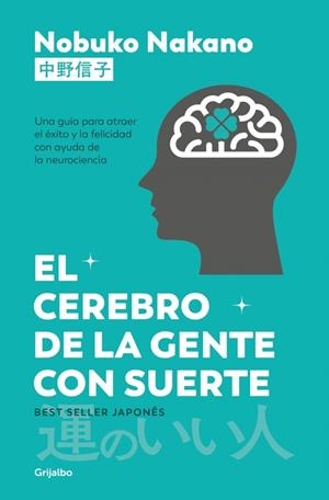 CEREBRO DE LA GENTE CON SUERTE, EL | 9788425370991 | NOBUKO, NAKANO | Llibreria La Gralla | Llibreria online de Granollers