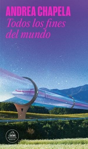 TODOS LOS FINES DEL MUNDO | 9788439746232 | CHAPELA, ANDREA | Llibreria La Gralla | Llibreria online de Granollers