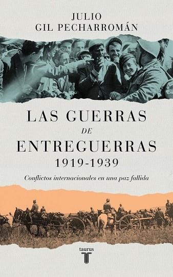 GUERRAS DE ENTREGUERRAS (1919 – 1939), LAS | 9788430629299 | GIL PECHARROMAN, JULIO | Llibreria La Gralla | Llibreria online de Granollers