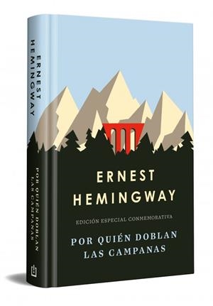 POR QUIÉN DOBLAN LAS CAMPANAS  (EDICIÓN ESPECIAL EN TAPA DURA) | 9788466392280 | HEMINGWAY, ERNEST | Llibreria La Gralla | Llibreria online de Granollers