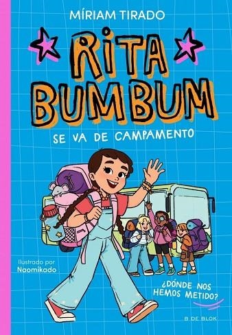 RITA BUMBUM SE VA DE CAMPAMENTO RITA BUMBUM 3 - | 9791387695972 | TIRADO, MIRIAM | Llibreria La Gralla | Llibreria online de Granollers