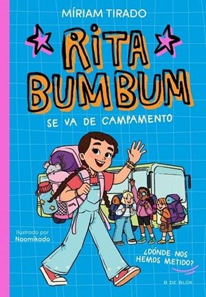 RITA BUMBUM SE VA DE CAMPAMENTO RITA BUMBUM 3 - | 9791387695972 | TIRADO, MIRIAM | Llibreria La Gralla | Llibreria online de Granollers