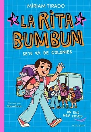 RITA BUMBUM SE'N VA DE COLÒNIES, LA RITA BUMBUM 3 - LA | 9791387695989 | TIRADO, MIRIAM | Llibreria La Gralla | Llibreria online de Granollers