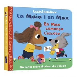 EN MAX COMENÇA L'ESCOLA LA MAIA I EN MAX - | 9788448873141 | BEARDSHAW, ROSALIND | Llibreria La Gralla | Llibreria online de Granollers