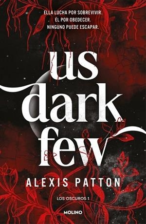 US DARK FEW LOS OSCUROS 1 - | 9788427256293 | PATTON, ALEXIS | Llibreria La Gralla | Llibreria online de Granollers