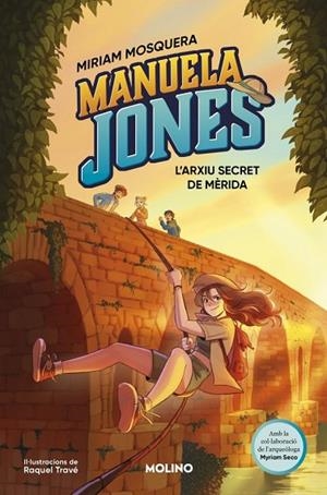 ’ARXIU SECRET DE MÈRIDA, L' MANUELA JONES (EDICIÓ EN CATALÀ) 4 - L | 9788427254770 | MOSQUERA, MIRIAM ; SECO ÁLVAREZ, MYRIAM | Llibreria La Gralla | Llibreria online de Granollers