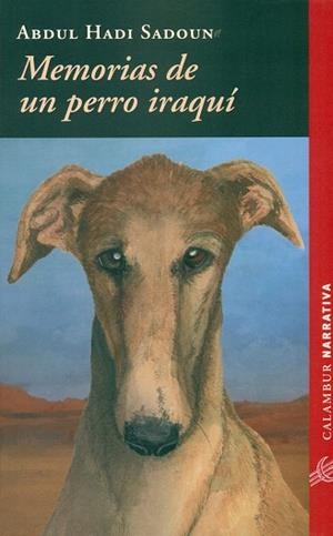 MEMORIAS DE UN PERRO IRAQUÍ | 9788483593738 | HADI SADOUN, ABDUL | Llibreria La Gralla | Llibreria online de Granollers