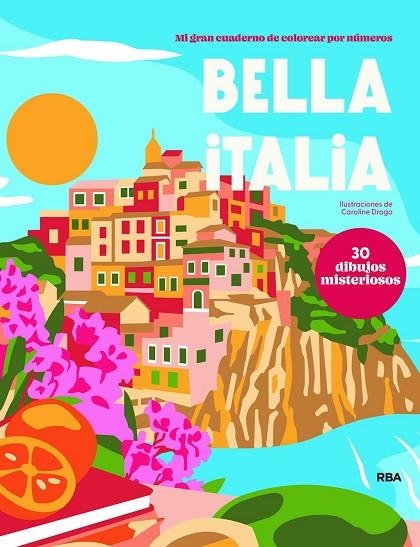 BELLA ITALIA | 9791370310608 | DROGO, CAROLINE | Llibreria La Gralla | Llibreria online de Granollers