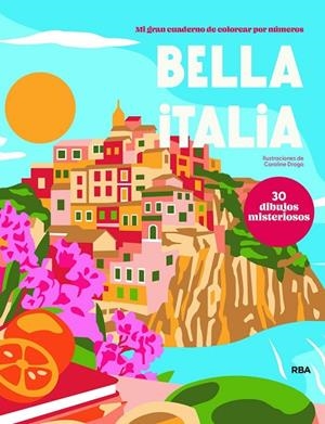BELLA ITALIA | 9791370310608 | DROGO, CAROLINE | Llibreria La Gralla | Llibreria online de Granollers
