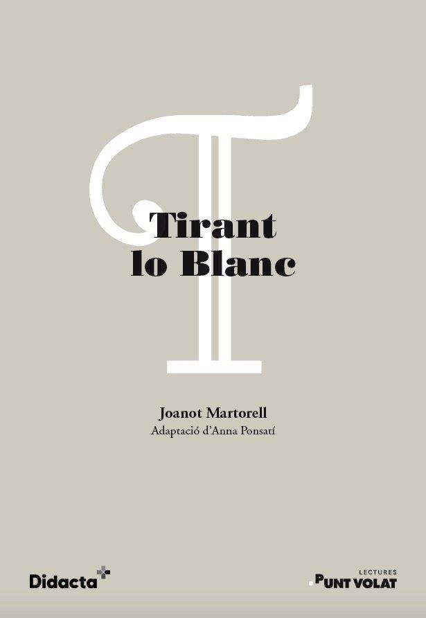 TIRANT LO BLANC (NOVA EDICIÓ 2021) | 9788418695346 | , JOANOT MARTORELL / PONSATI, ANNA | Llibreria La Gralla | Llibreria online de Granollers