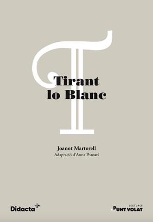 TIRANT LO BLANC (NOVA EDICIÓ 2021) | 9788418695346 | , JOANOT MARTORELL / PONSATI, ANNA | Llibreria La Gralla | Llibreria online de Granollers