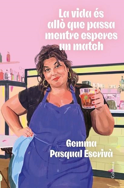 VIDA ÉS ALLÒ QUE PASSA MENTRE ESPERES UN MATCH, LA | 9788466435307 | PASQUAL I ESCRIVÀ, GEMMA | Llibreria La Gralla | Llibreria online de Granollers