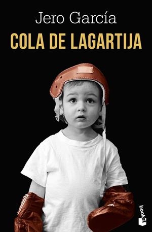 COLA DE LAGARTIJA | 9791387869922 | GARCÍA, JERO | Llibreria La Gralla | Llibreria online de Granollers