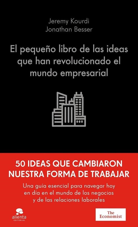 PEQUEÑO LIBRO DE LAS IDEAS QUE HAN REVOLUCIONADO EL MUNDO EMPRESARIAL, EL | 9788413445298 | KOURDI, JEREMY ;  BESSER, JONATHAN | Llibreria La Gralla | Llibreria online de Granollers