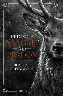 PEDIMOS SANGRE, NO PERDÓN | 9788408321675 | GREEMWOOD, BEATRICE | Llibreria La Gralla | Llibreria online de Granollers