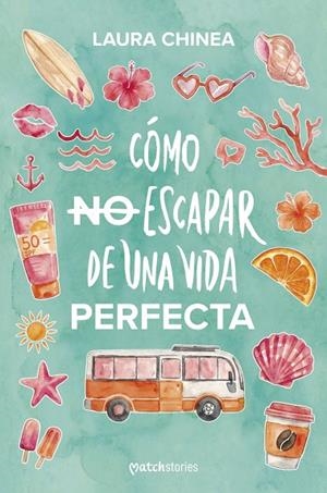 CÓMO NO ESCAPAR DE UNA VIDA PERFECTA | 9788408321996 | CHINEA, LAURA | Llibreria La Gralla | Llibreria online de Granollers
