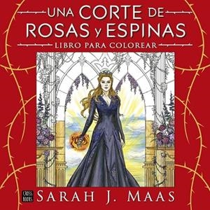 UNA CORTE DE ROSAS Y ESPINAS. LIBRO PARA COLOREAR | 9788408322207 | MAAS, SARAH J. | Llibreria La Gralla | Llibreria online de Granollers
