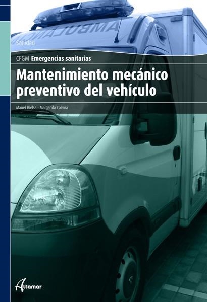 MANTENIMIENTO MECANICO PREVENTIVO DEL VEHICULO | 9788496334953 | Llibreria La Gralla | Librería online de Granollers