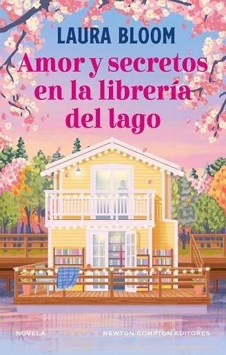 AMOR Y SECRETOS EN LA LIBRERÍA DEL LAGO | 9791387788629 | BLOOM, LAURA | Llibreria La Gralla | Librería online de Granollers