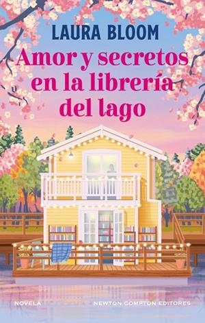 AMOR Y SECRETOS EN LA LIBRERÍA DEL LAGO | 9791387788629 | BLOOM, LAURA | Llibreria La Gralla | Llibreria online de Granollers