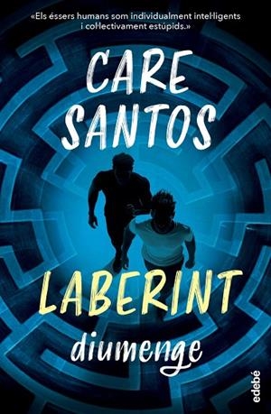 DIUMENGE. SAGA LABERINT | 9788468377919 | SANTOS, CARE | Llibreria La Gralla | Llibreria online de Granollers