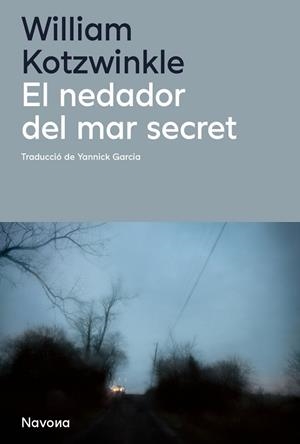 NEDADOR DEL MAR SECRET, EL | 9788410180987 | KOTZWINKLE, WILLIAM | Llibreria La Gralla | Librería online de Granollers