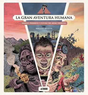 GRAN AVENTURA HUMANA, LA | 9791387927097 | BRIEVA, MIGUEL | Llibreria La Gralla | Librería online de Granollers