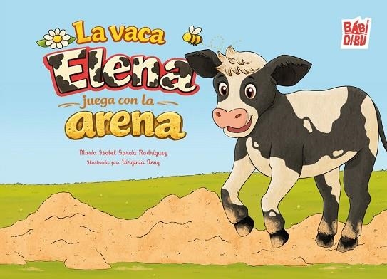 VACA ELENA JUEGA CON LA ARENA, LA | 9791388310096 | GARC¡A RODR¡GUEZ, MAR¡A ISABEL / GARCÍA RODRÍGUEZ, MARÍA ISABEL | Llibreria La Gralla | Llibreria online de Granollers