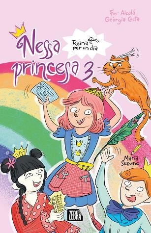 NESSA PRINCESA 3. REINA PER UN DIA | 9791387847623 | ALCALÁ, FER ALCALÁ / GEÒRGIA COSTA, GEORGIA | Llibreria La Gralla | Librería online de Granollers
