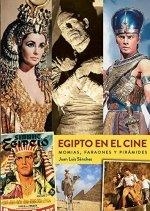 EGIPTO EN EL CINE MOMIAS FARAONES Y PIRAMIDES | 9788418320941 | , JUAN LUIS  SÁNCHEZ | Llibreria La Gralla | Llibreria online de Granollers