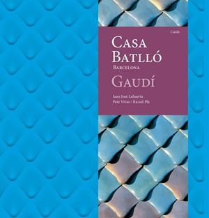 CASA BATLLÓ | 9788410127951 | LAHUERTA ALSINA, JUAN JOSÉ | Llibreria La Gralla | Librería online de Granollers