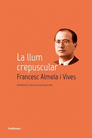 LLUM CREPUSCULAR, LA | 9788419571793 | ALMELA I VIVES, FRANCESC | Llibreria La Gralla | Llibreria online de Granollers