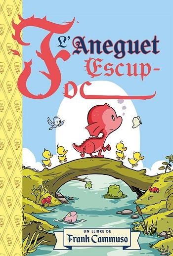 ANEGUET ESCUP - FOC, L' | 9788491459514 | CAMMUSO, FRANK | Llibreria La Gralla | Llibreria online de Granollers