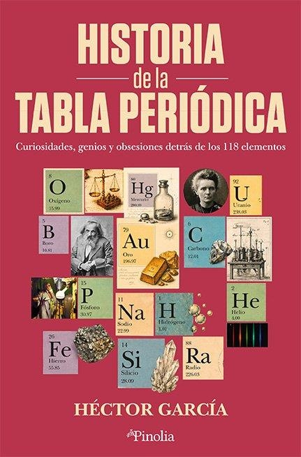 HISTORIA DE LA TABLA PERIÓDICA | 9791388075261 | GARCÍA, HECTOR | Llibreria La Gralla | Librería online de Granollers