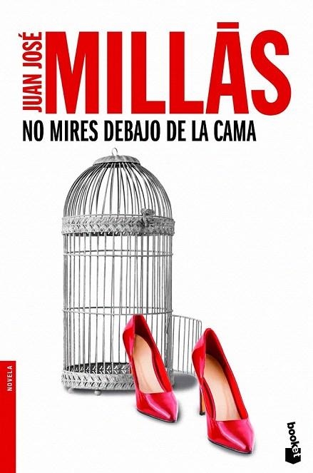 NO MIRES DEBAJO DE LA CAMA (BOOKET NOVELA 2417) | 9788432200922 | MILLAS, JUAN JOSE | Llibreria La Gralla | Llibreria online de Granollers