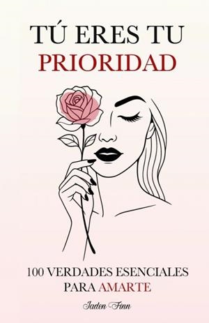 TÚ ERES TU PRIORIDAD (POD) | 9781805561682 | FINN, JADEN FINN | Llibreria La Gralla | Llibreria online de Granollers