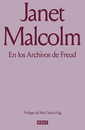 EN LOS ARCHIVOS DE FREUD | 9791387600976 | MALCOLM, JANET | Llibreria La Gralla | Llibreria online de Granollers