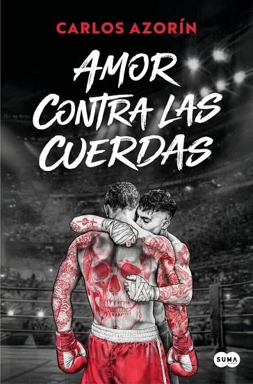 AMOR CONTRA LAS CUERDAS | 9791387512545 | AZORÍN, CARLOS | Llibreria La Gralla | Llibreria online de Granollers